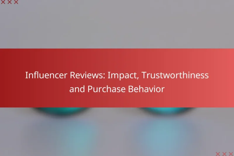 Influencer Reviews: Impact, Trustworthiness and Purchase Behavior