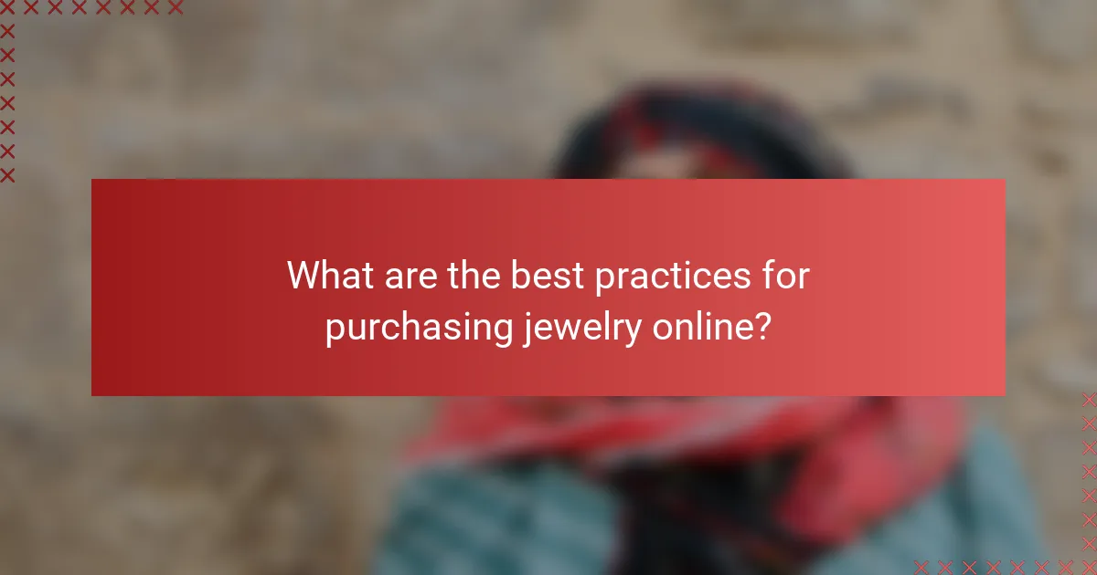 What are the best practices for purchasing jewelry online?
